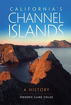 portada California's Channel Islands: A History (en Inglés)