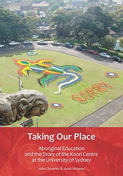 portada Taking our Place: Aboriginal Education and the Story of the Koori Centre at the University of Sydney (in English)