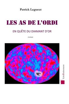 portada Les As de L'Ordi,: En quête du Diamant d'Or (French Edition)
