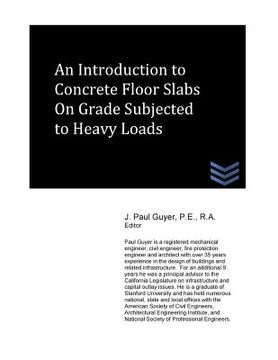 portada An Introduction to Slabs on Grade Subjected to Heavy Loads (en Inglés)