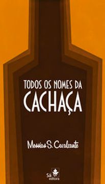 portada Todos Os Nomes Da Cachaca (in Portuguese)