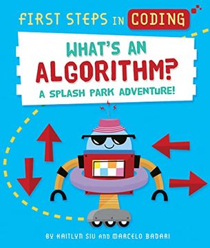 portada What's an Algorithm?: A Splash Park Adventure! (en Inglés)