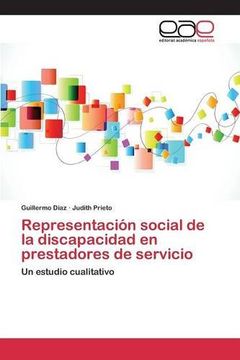 portada Representación social de la discapacidad en prestadores de servicio: Un estudio cualitativo (Spanish Edition)