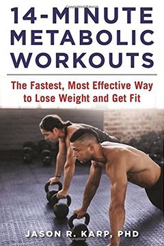 portada 14-Minute Metabolic Workouts: The Fastest, Most Effective Way to Lose Weight and Get Fit