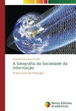 portada A Geografia da Sociedade da Informação: O percurso de Portugal