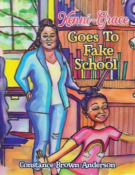 portada Kenni-Grace Goes to Fake School (en Inglés)