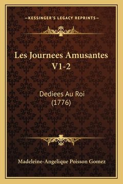 portada Les Journees Amusantes V1-2: Dediees Au Roi (1776) (en Francés)
