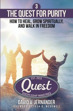 portada The Quest for Purity, Book 3: How to Heal, Grow Spiritually, and Walk in Freedom (en Inglés)