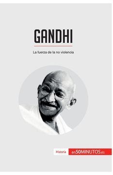 portada Gandhi: La fuerza de la no violencia