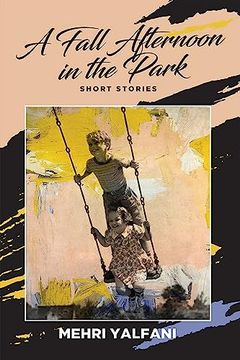 portada A Fall Afternoon in the Park: Short Stories (Inanna Poetry & Fiction Series) (en Inglés)