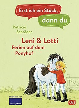 portada Erst ich ein Stück, Dann du - Leni & Lotti - Ferien auf dem Ponyhof: Für das Gemeinsame Lesenlernen ab der 1. Klasse (Erst ich ein Stück. Das Original, Band 25) (en Alemán)