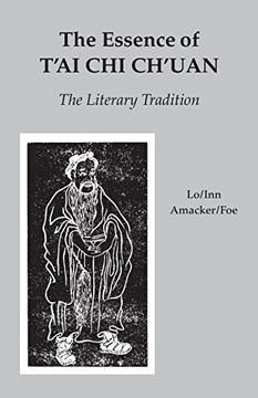 portada The Essence of T'ai chi Ch'uan: The Literary Tradition (in English)