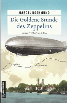 portada Die Goldene Stunde des Zeppelins: Historischer Roman (in German)