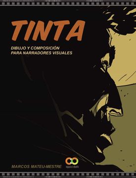 portada Tinta: Dibujo y Composición Para Narradores Visuales (in Spanish)