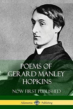 portada Poems of Gerard Manley Hopkins - now First Published (Classic Works of Poetry) (en Inglés)