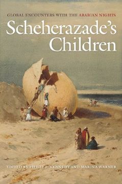 portada Scheherazade's Children: Global Encounters With the Arabian Nights (en Inglés)