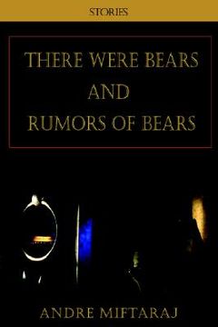 portada there were bears and rumors of bears (en Inglés)