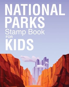 portada National Parks Stamp Book For Kids: Outdoor Adventure Travel Journal Passport Stamps Log Activity Book (en Inglés)