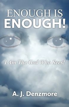 portada Enough is Enough!: I Am The God Who Sees! (en Inglés)