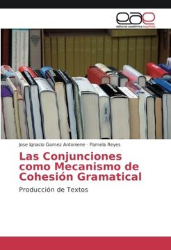 portada Las Conjunciones como Mecanismo de Cohesión Gramatical: Producción de Textos