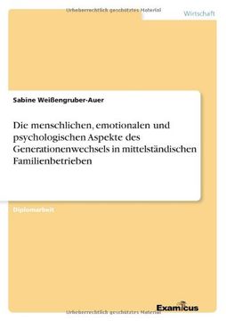 portada Die menschlichen, emotionalen und psychologischen Aspekte des Generationenwechsels in mittelständischen Familienbetrieben (German Edition)