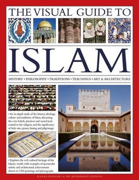 portada The Visual Guide to Islam: History, Philosophy, Traditions, Teachings, Art & Architecture