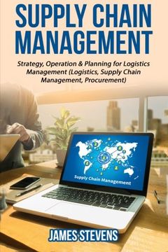 portada Supply Chain Management: Strategy, Operation & Planning for Logistics Management (en Inglés)