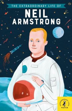 portada The Extraordinary Life of Neil Armstrong (Extraordinary Lives) (in English)