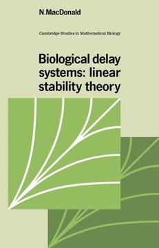 portada Biological Delay Systems: Linear Stability Theory (Cambridge Studies in Mathematical Biology) 