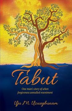 portada Tabut: One Man's Story of When Forgiveness Annulled Resentment. (en Inglés)