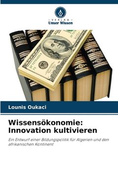 portada Wissensökonomie: Innovation kultivieren (en Alemán)