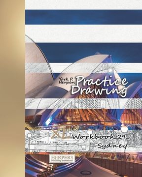 portada Practice Drawing - XL Workbook 29: Sydney (en Inglés)