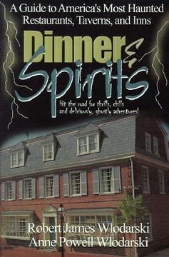 portada dinner and spirits: a guide to america's most haunted restaurants, taverns, and inns