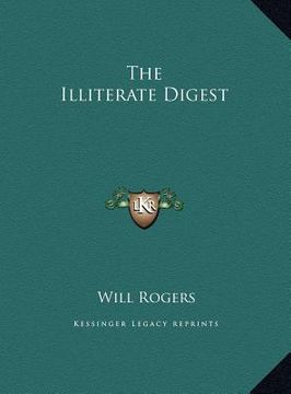 portada the illiterate digest the illiterate digest (en Inglés)