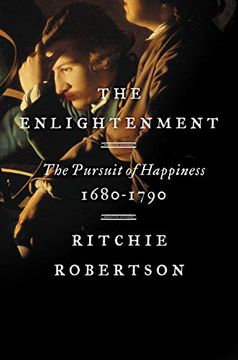 portada The Enlightenment: The Pursuit of Happiness, 1680-1790 (in English)
