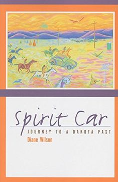 portada Spirit Car: Journey to a Dakota Past (en Inglés)