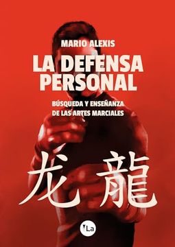 portada La Defensa Personal: Búsqueda y Enseñanza de las Artes Marciales