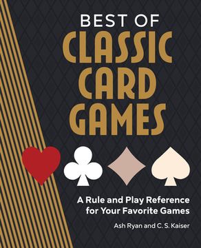 portada Best of Classic Card Games: A Rule and Play Reference for Your Favorite Games 