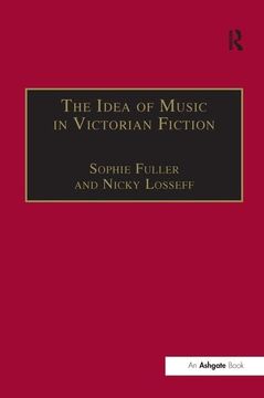 portada The Idea of Music in Victorian Fiction (en Inglés)