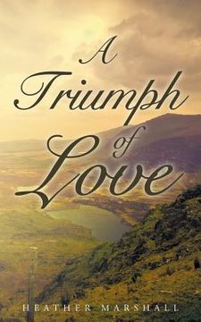 portada A Triumph of Love (en Inglés)