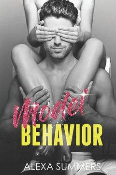 portada Model Behavior: A Steamy Fashion Romance: 2 (The Slow Burn Series) (en Inglés)