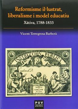 portada Reformisme il.lustrat, liberalisme i model educatiu (Fora de Col·lecció)