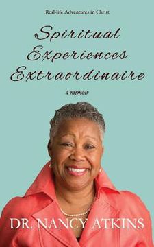 portada Spiritual Experiences Extraordinaire: A Memoir (in English)