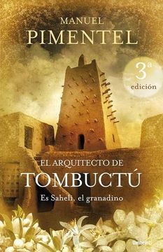 portada El Arquitecto de Tombuctú: Es Saheli, el Granadino