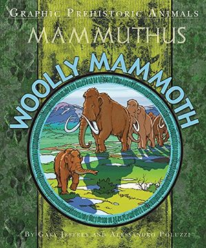 portada Graphic Prehistoric Animals: Woolly Mammoth (in English)