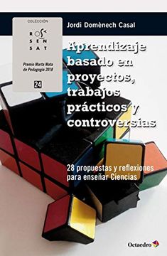 portada Aprendizaje Basado en Proyectos, Trabajos Prácticos y Controversias: 28 Propuestas y Reflexiones Para Enseñar Ciencias (Rosa Sensat)