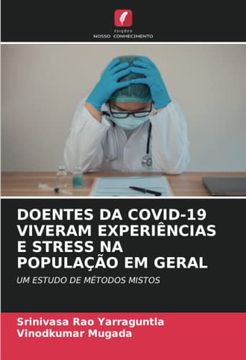 portada Doentes da Covid-19 Viveram Experiências e Stress na População em Geral: Um Estudo de Métodos Mistos