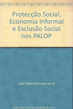 portada Protecçao Social na Economia Informal nos Palop (in Portuguese)