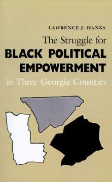 portada the struggle for black political empowerment in three georgia counties (en Inglés)