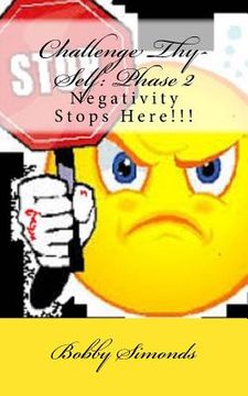 portada Challenge Thy-Self: Phase 2: Negativity Stops Here!!! (in English)